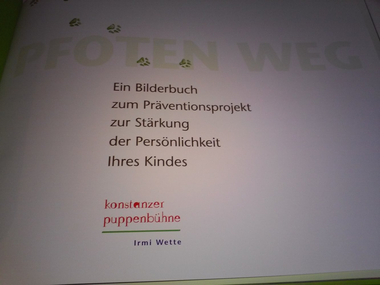 Neu! Irmi Wette: Pfoten Weg!: Macht Kinder stark! (Buch u Hörspiel)