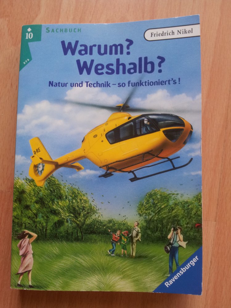 Warum? Weshalb? Natur und Technick - so funktioniert's! Band 10