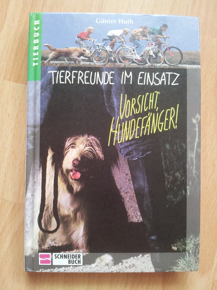 Tierfreunde im Einsatz -Vorsicht, Hundefänger! Band 1