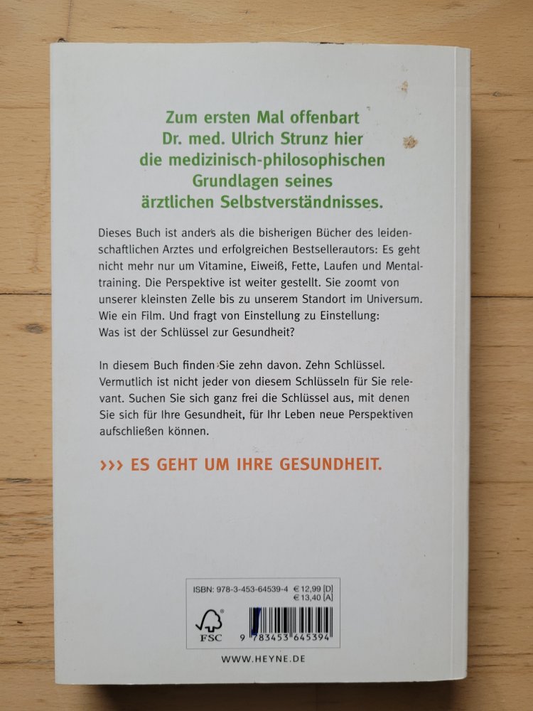 Der Schlüssel zur Gesundheit - Erfahrungen und Überzeugungen eines passionierten Arztes