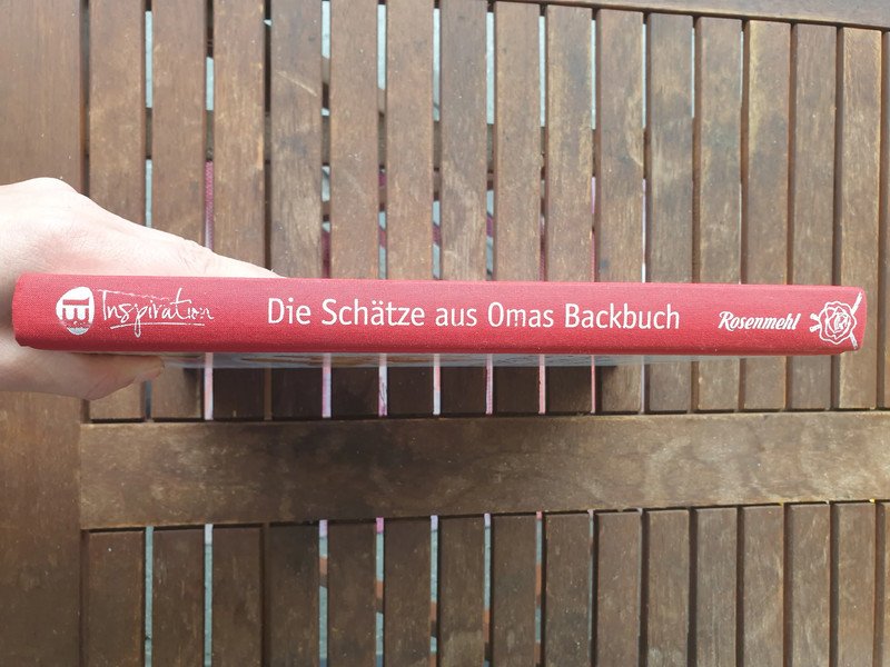 Die Schätze aus Omas Backbuch - 100 fast vergessene Lieblingsrezepte