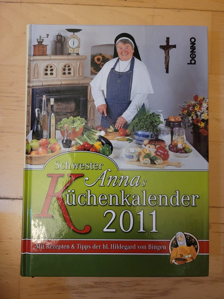 Schwester Annas Küchenkalender 2011 Rezepte Haushalttipps