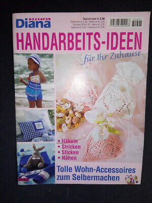Heft  Diana Handarbeitsideen für ihr zuhause 
