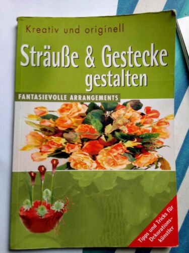 Buch Sträusse und Gestecke gestalten