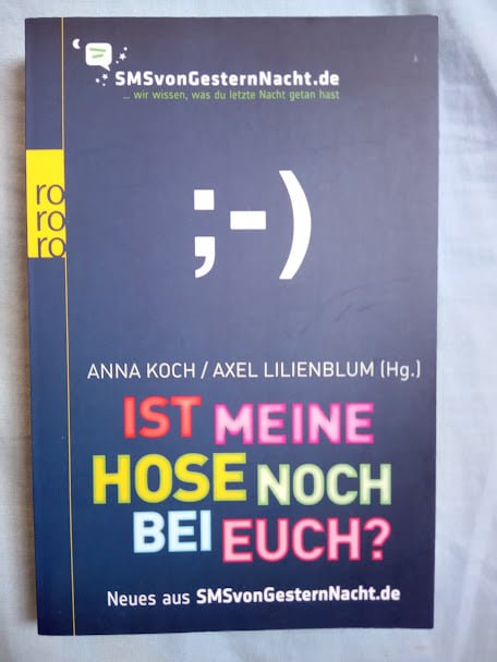 Ist meine Hose noch bei euch? - Neues aus SMSvonGesternNacht.de 