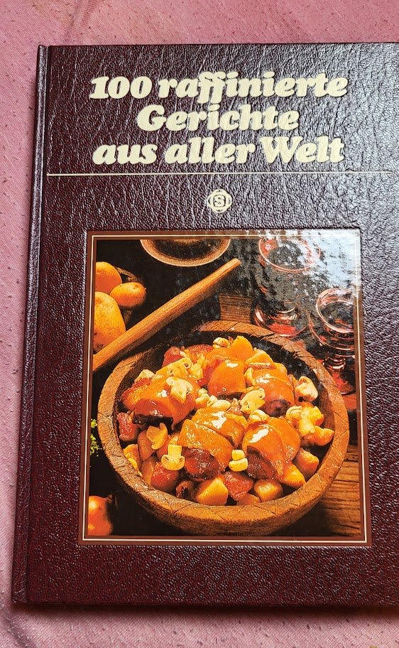 100 raffinierte Gerichte aus aller Welt buch