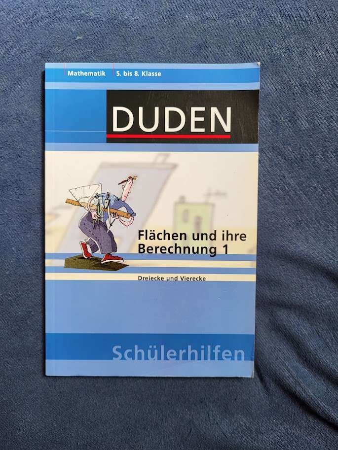Duden Flächen und ihre Berechnung Dreiecke und Vierecke Mathematik 5.-8. Klasse