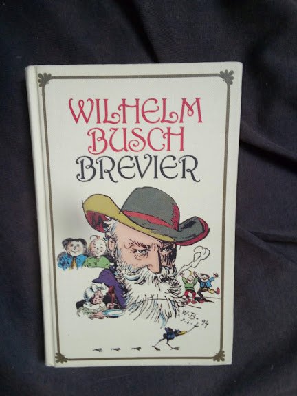 Wilhelm Busch Brevier  von 1982  Taschenbuchgrösse 