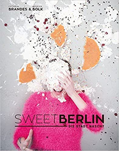 Buch: Sweet Berlin - Die Stadt nascht