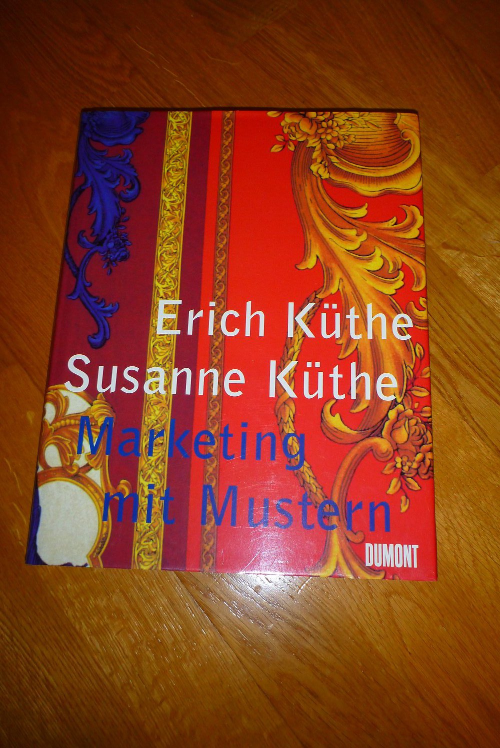 Erich Kühte: Marketing mit Mustern, DUMONT neuwertig