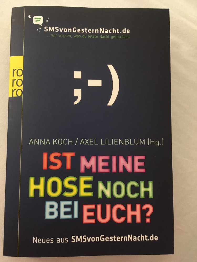 Ist meine Hose noch bei euch? SMS von gestern Nacht