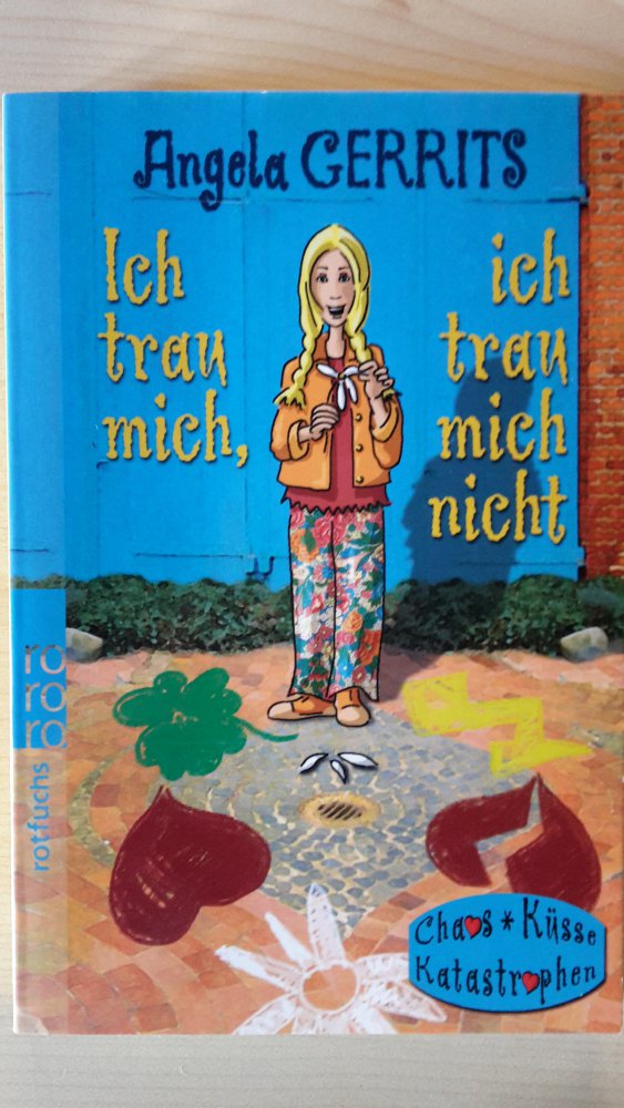 Ich trau mich, ich trau mich nicht