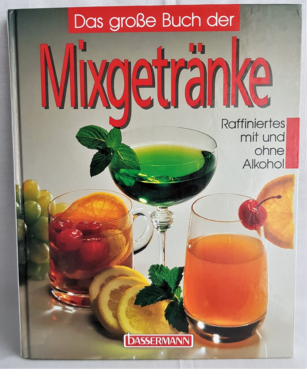  Das große Buch der Mixgetränke - bassermann