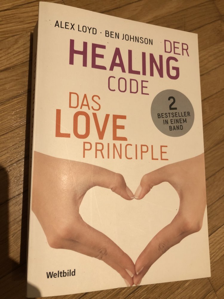 Der Healing Code & Das Love Principe