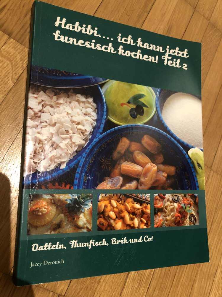 Habibi..ich kann jetzt tunesisch kochen! Teil 2