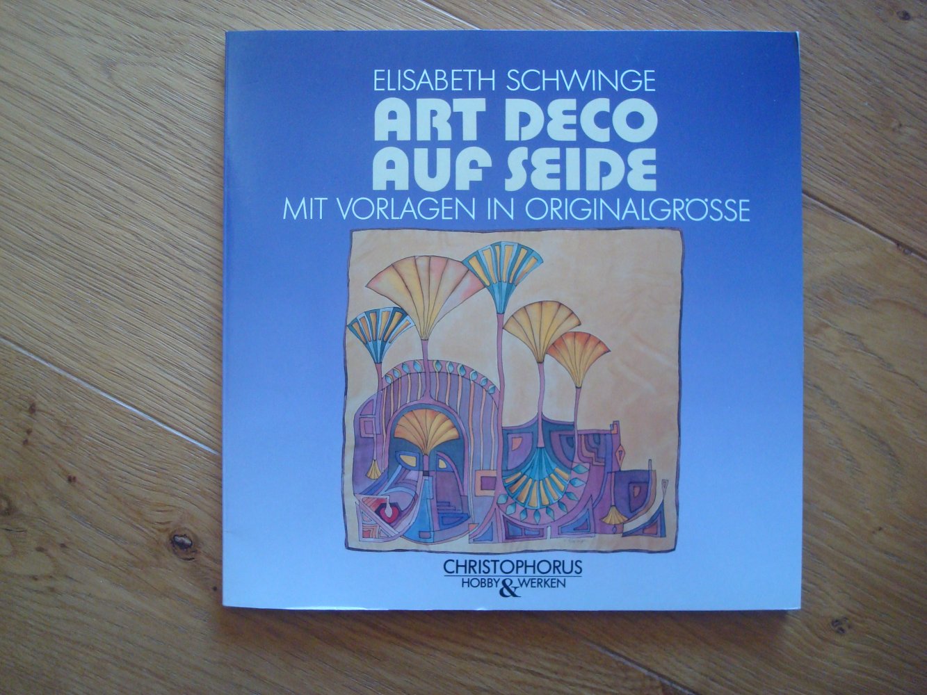 Elisabeth Schwinge Art Deco auf Seide mit Vorlagen, Seidenmalerei NEU