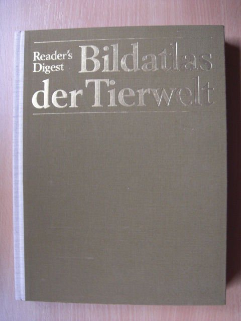 Reader's Digest Bildatlas der Tierwelt. Bildband- 1971