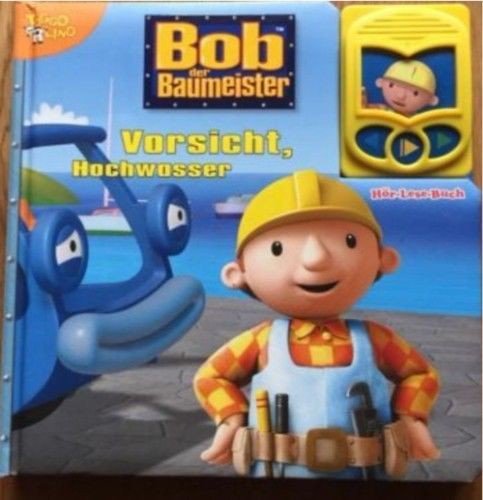 Bob der Baumeister: Vorsicht Hochwasser Soundbuch
