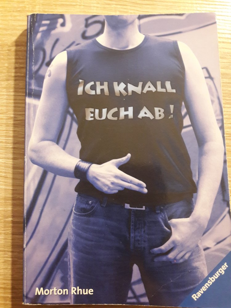 Ich knall euch ab von Morton Rhue