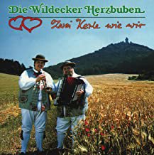 Zwei Kerle wie wir  Die Wildecker Herzbuben