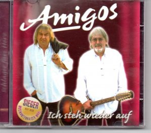 Amigos Ich steh wieder auf
