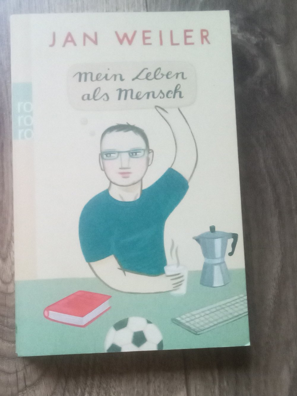 Mein Leben als Mensch Jan Weiler Buch Rororo