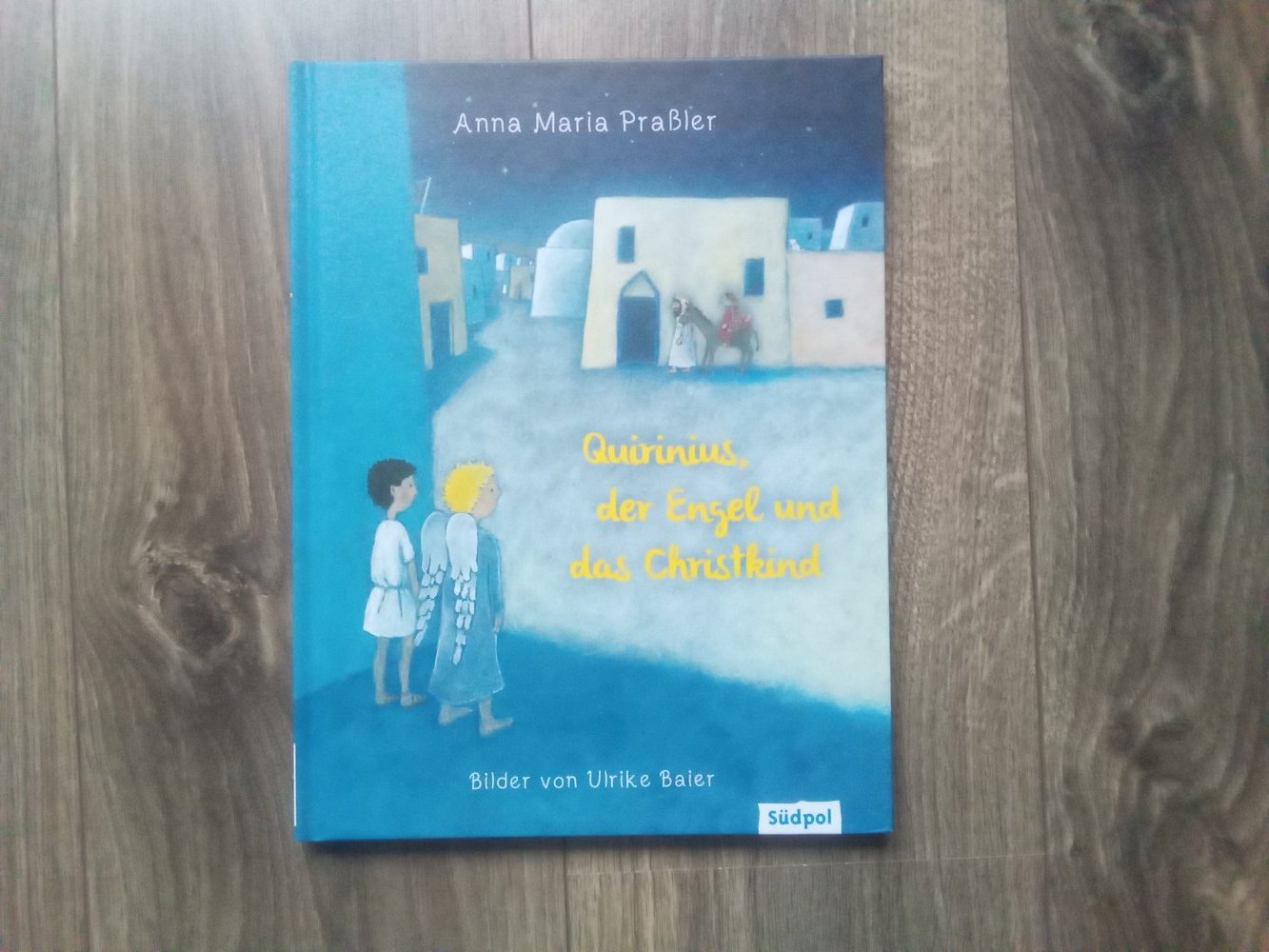 Quirinius, der Engel und das Christkind Bilderbuch Weihnachten