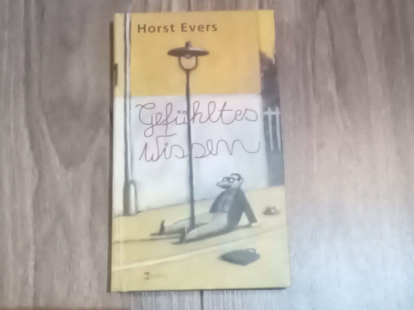 Gefühltes Wissen Horst Evers Buch Hardcover Eichborn Verlag
