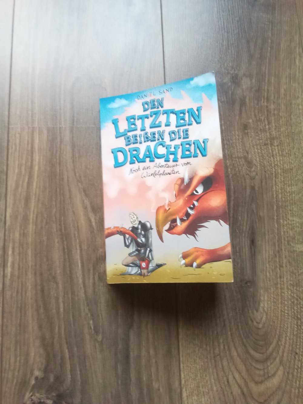 Den Letzten beißen die Drachen: Noch ein Abenteuer vom Würfelplaneten Daniel Sand  Fantasy