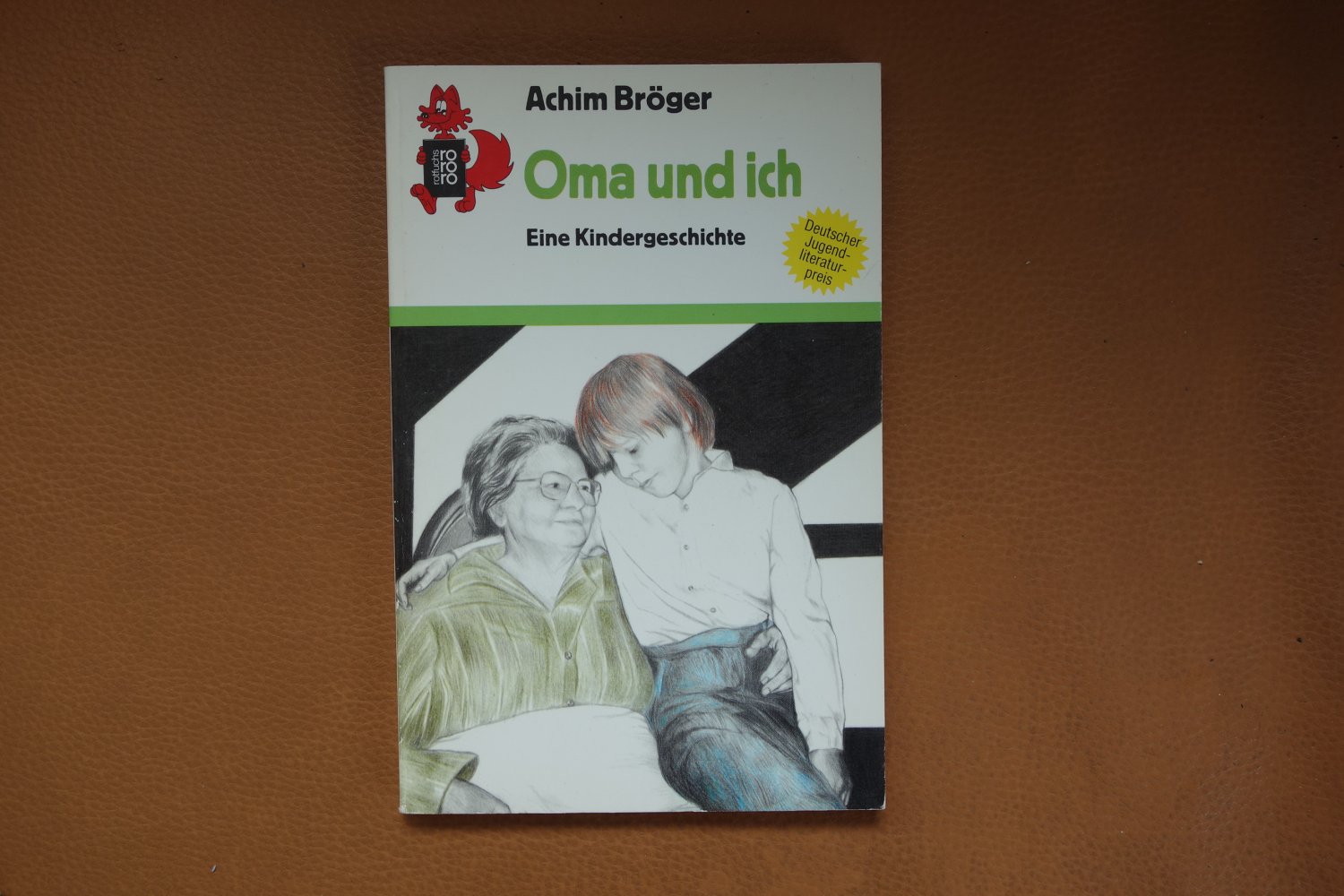 Oma und Ich Achim Bröger die Friedenspfeife ist zerbrochen Horst Burger 