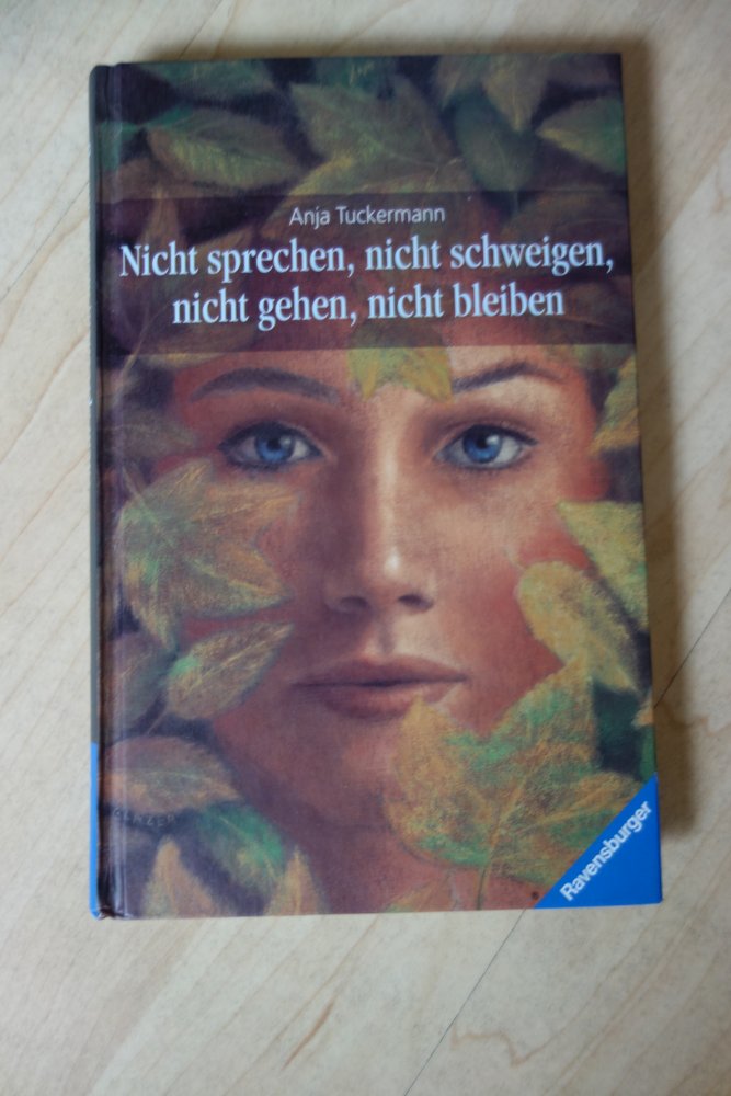 Nicht sprechen nicht schweigen nicht gehen nicht bleiben Buch Anja Tuckermann