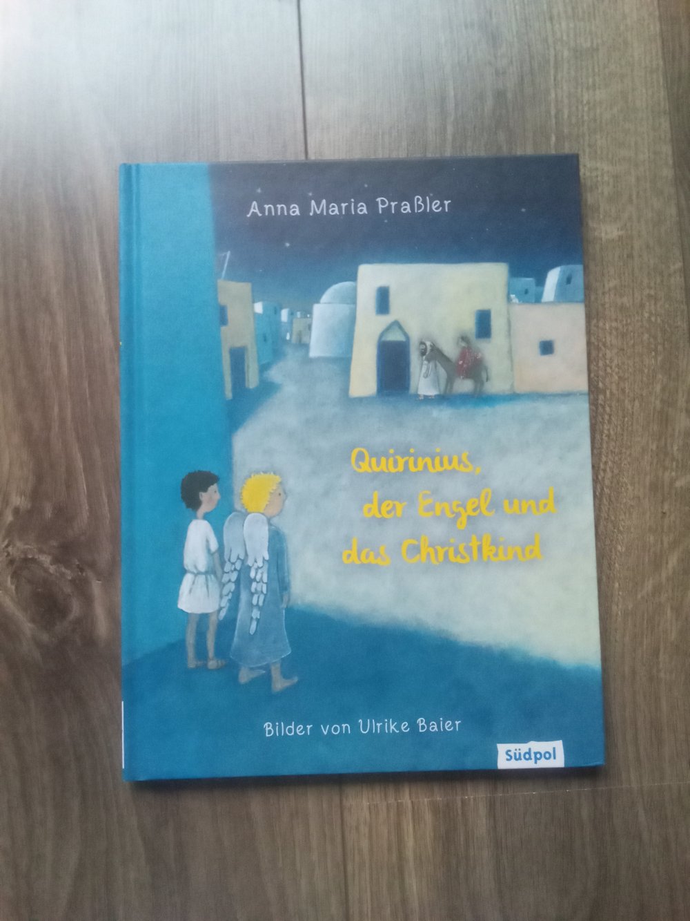 Quirinius, der Engel und das Christkind Bilderbuch Weihnachten