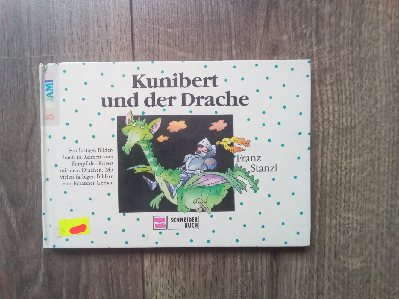 Kunibert und der Drache Franz Stanzl Schneider Buch
