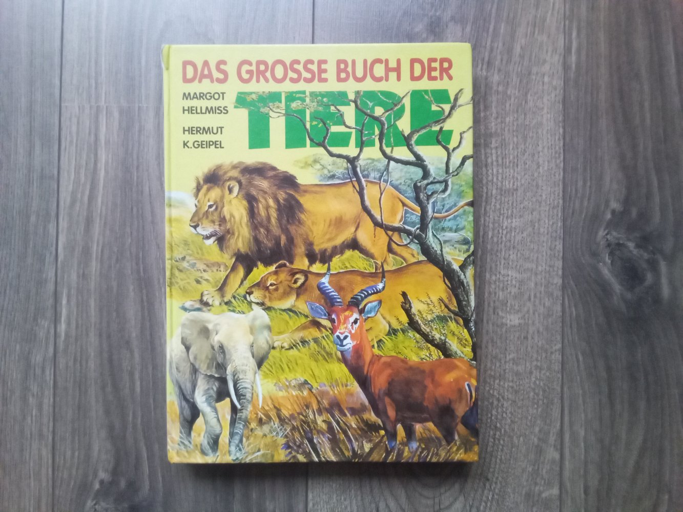 Das große Buch der Tiere Sachbuch Margot Hellmiss Hermut K. Geipel