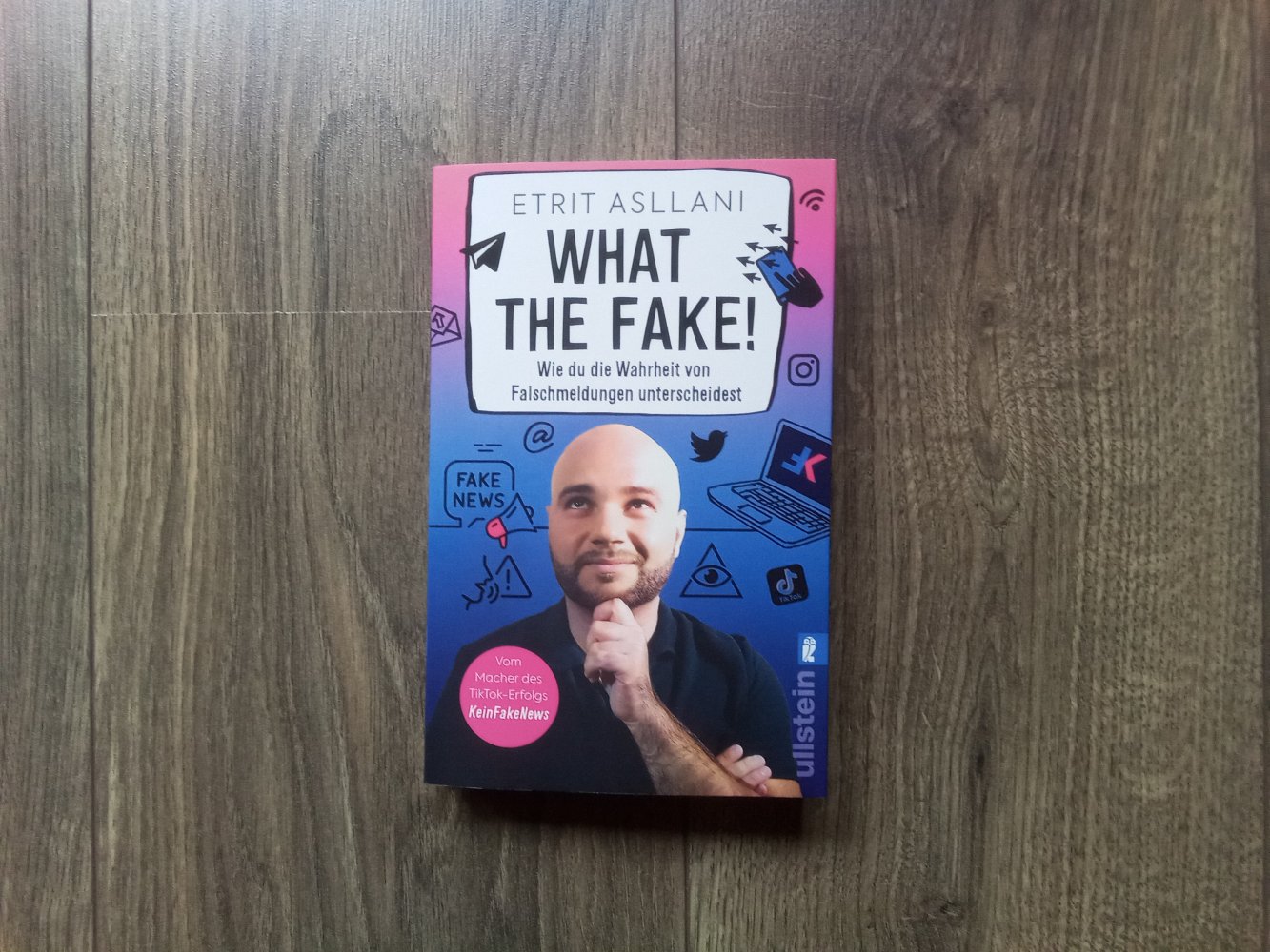 Etrit Asslani What the Fake! Buch Fake News erkennen Ullstein 