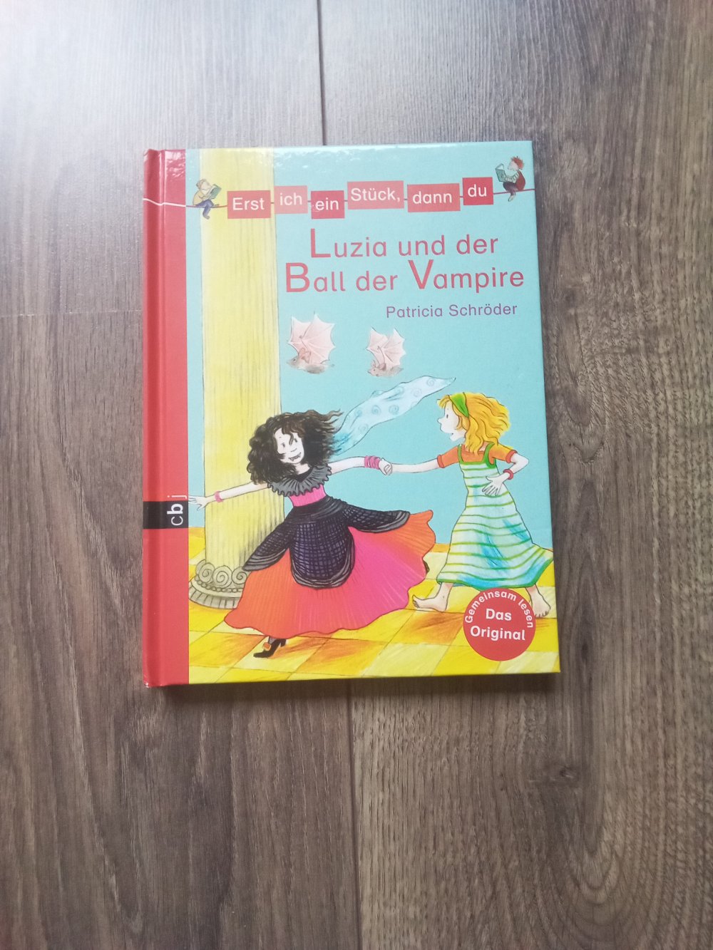 Erst ich ein Stück dann du Luzia und der Ball der Vampire Leselöwen Dinosauriergeschichten Ingrid Uebe Patricia Schröder