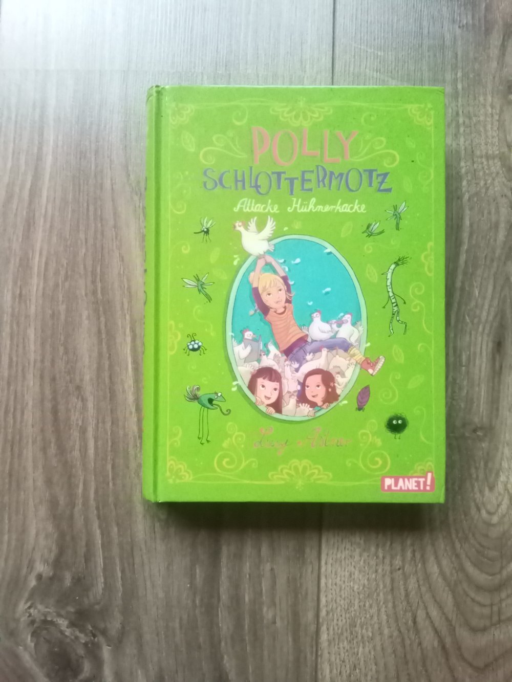 Lucy Astner Polly Schlottermotz Band 1-3 + 6 Buch Rüssel Hühnerkacke Brüller 