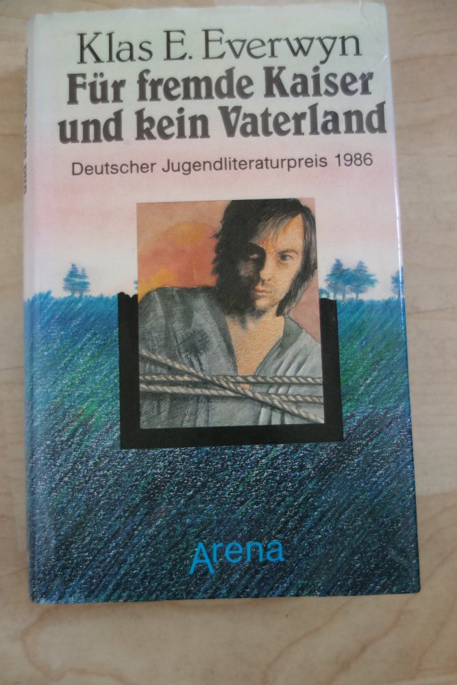 Für fremde Kaiser und kein Vaterland Klas E. Everwyn Buch Arena