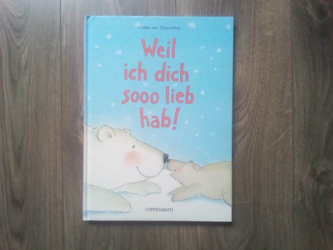 Weil ich dich sooo lieb hab! Fühl-Bilderbuch Guido van genechten