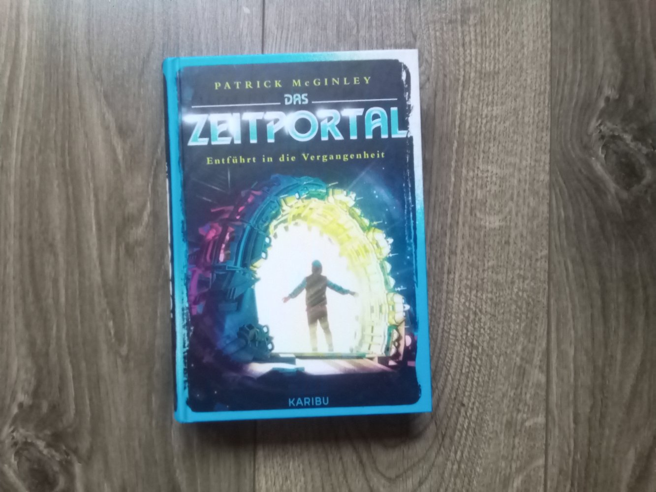 Das Zeitportal Entführt in die Vergangenheit (Band 2) Patrick MC Ginley Karibu 