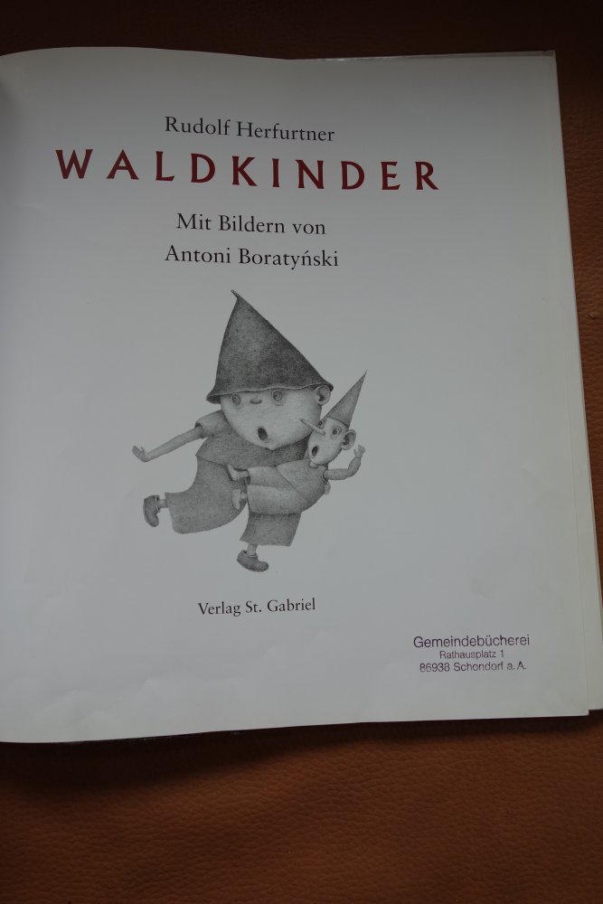 Waldkinder Bilderbuch Rudolf Herfurtner Antoni Boratynski Gabriel
