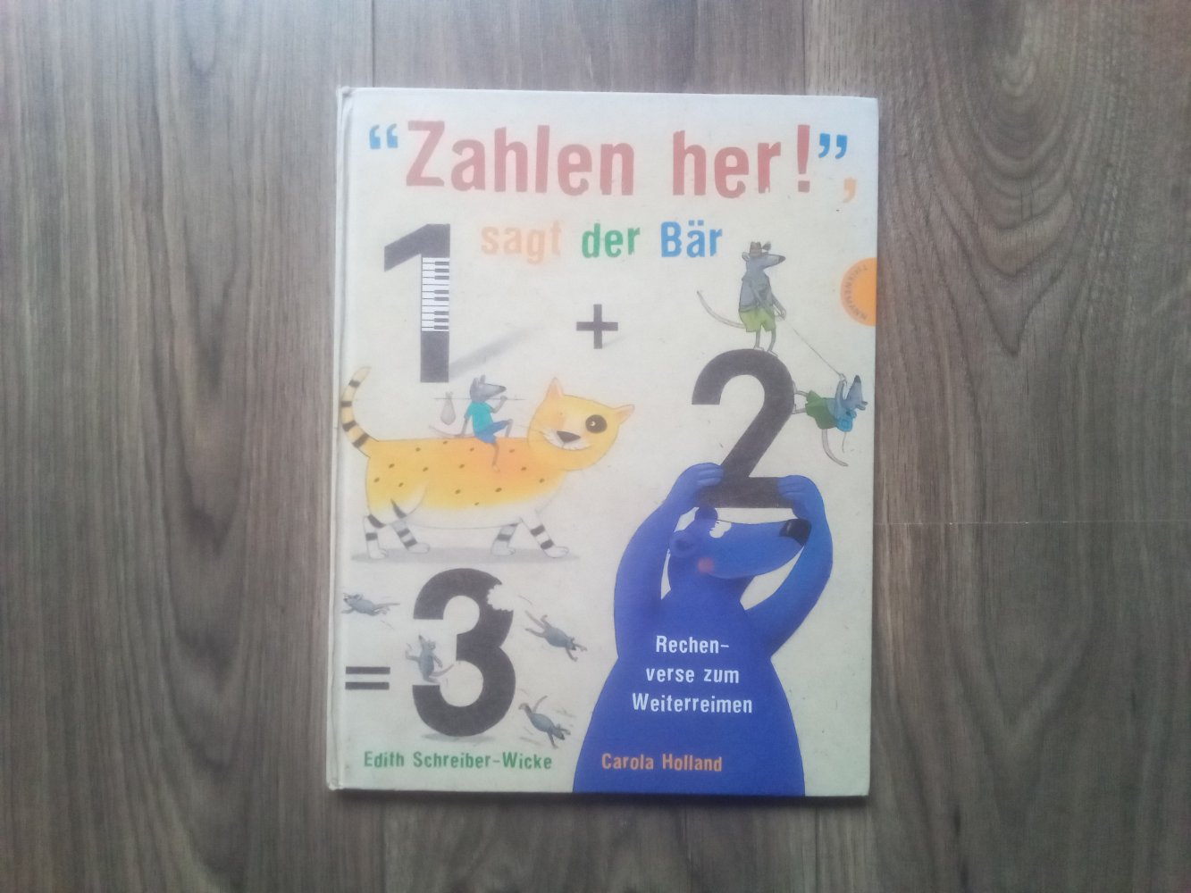 Zahlen her! sagt der Bär Bilderbuch Reime Edith Schreiber-Wicke