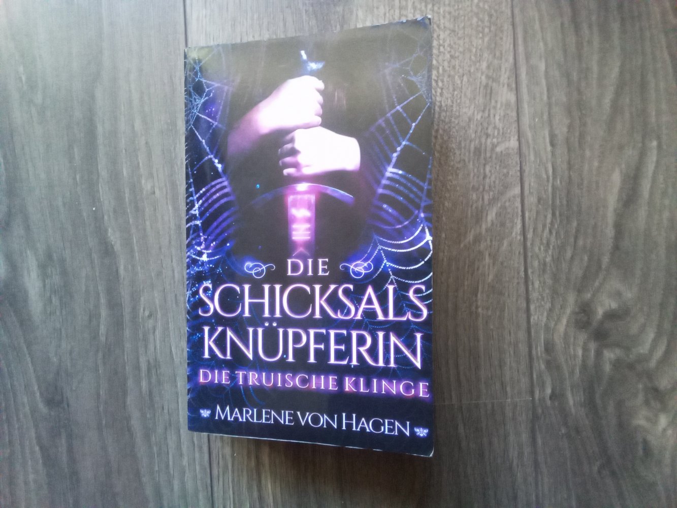 Die Schicksalsknüpferin die truische Klinge Marlene von Hagen