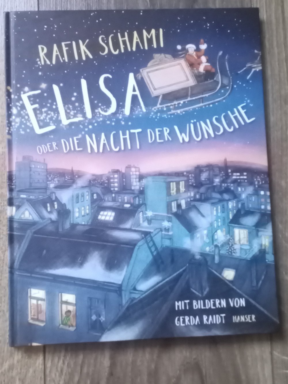 Elisa oder die Nacht der Wünsche Rafik Schami Hanser Bilderbuch
