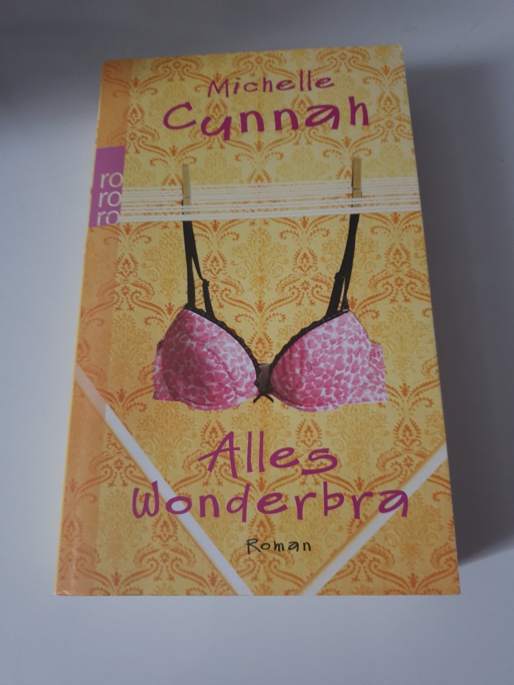 Alles Wonderbra - Michelle Cunnah