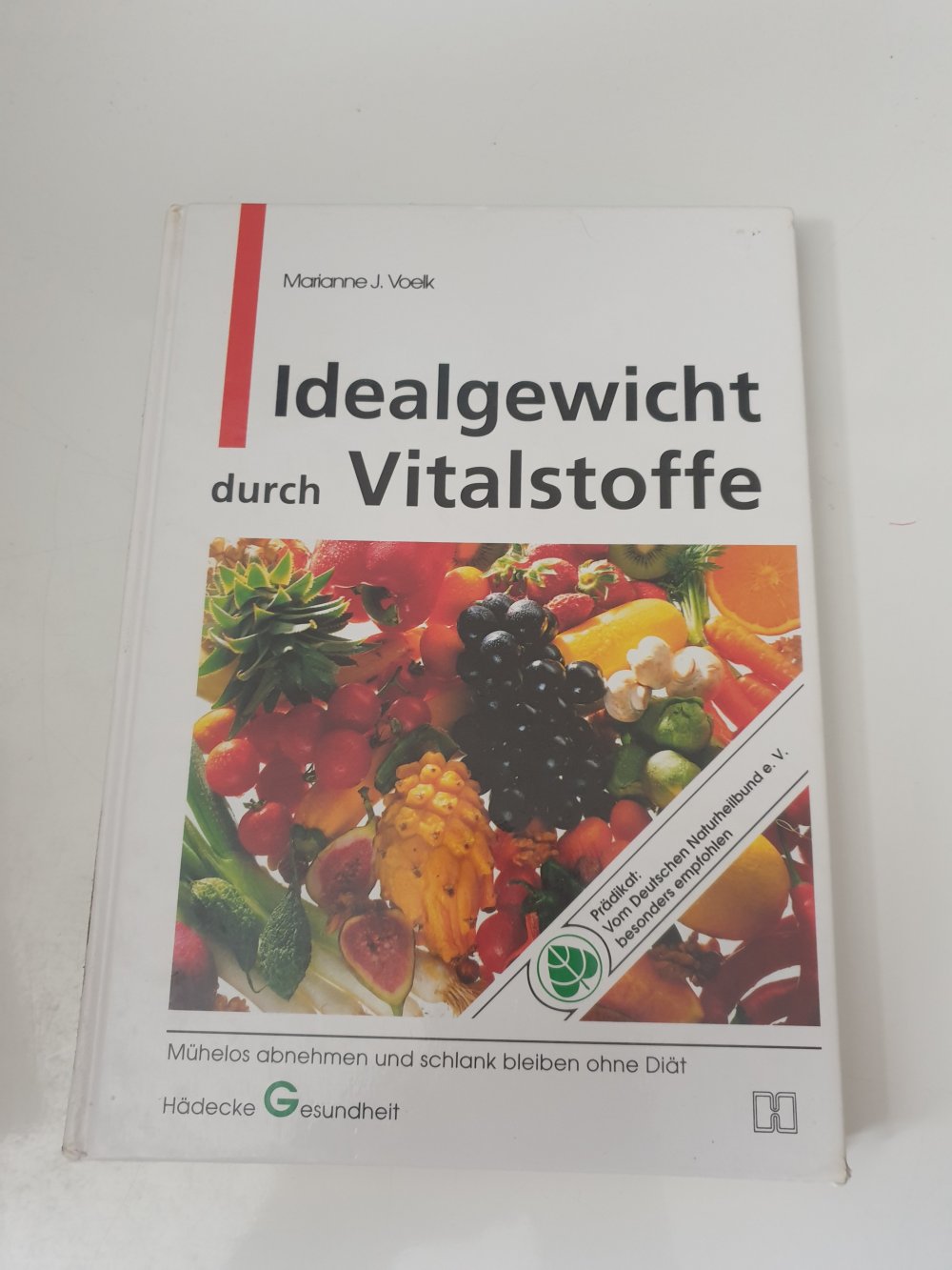 Idealgewicht durch Vitalstoffe - Marianne J. Voelk