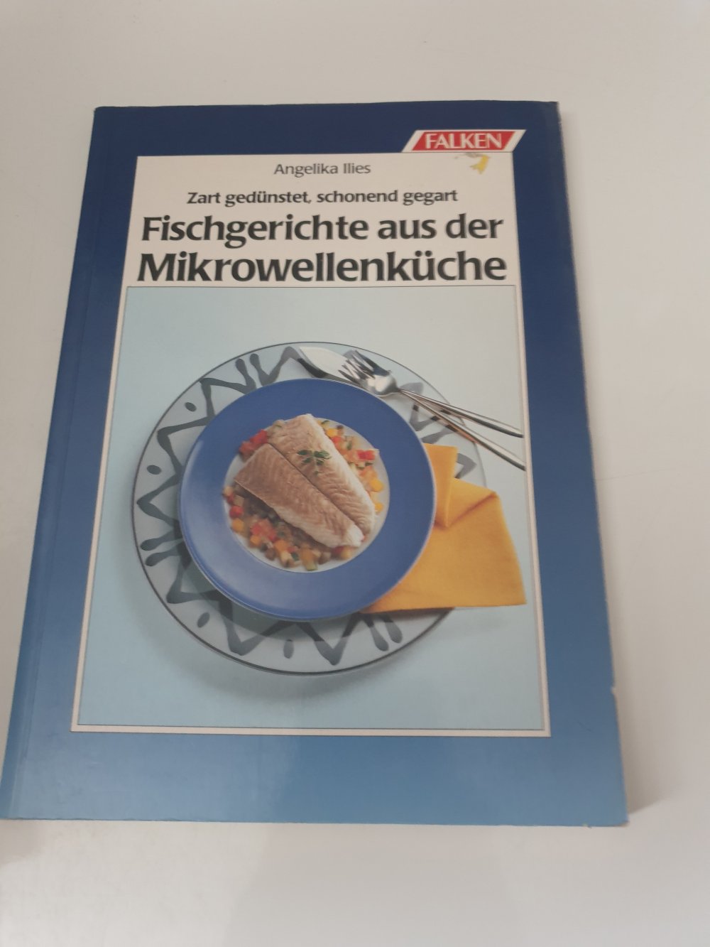 Fischgerichte aus der Mikrowelle - Angelika Illes