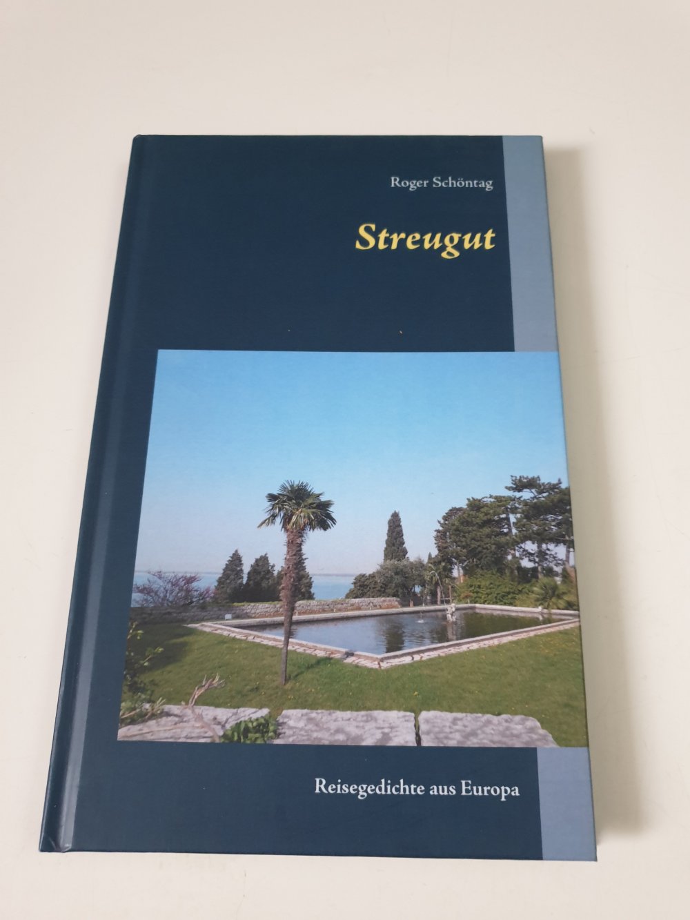 Streugut - Reisegedichte - Roger Schöntag