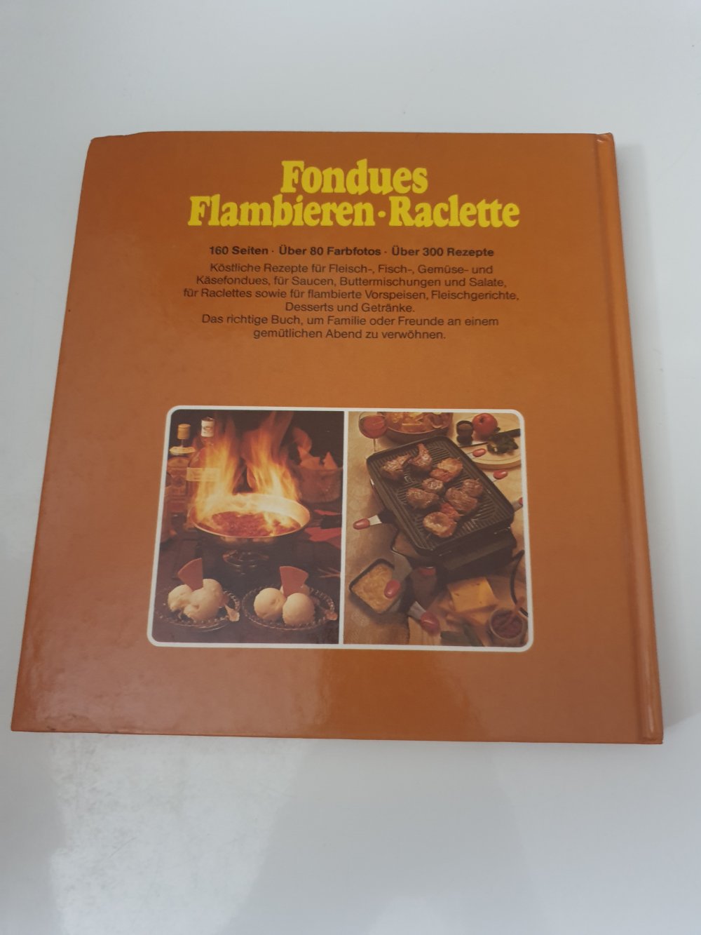 Fondues - Flambieren - Raclette - Silke Andersen