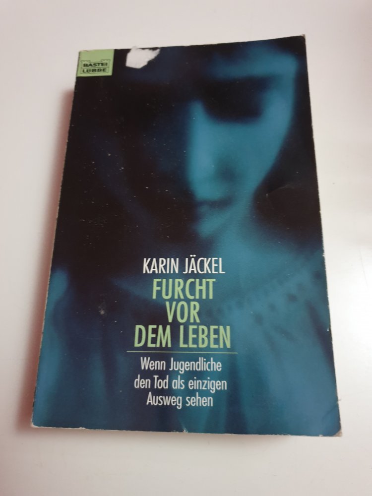 Furcht vor dem Leben - Karin Jäckel